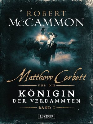 cover image of MATTHEW CORBETT und die Königin der Verdammten (Band 1)